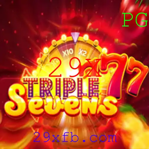 Descubra o Fascinante Mundo do Jogo 777TripleSeven com a Estratégia 29X